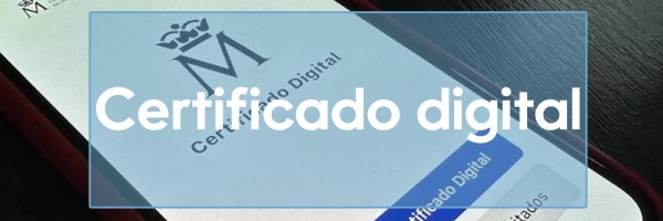 Certificado Digital: instalación y trámites con la Administración