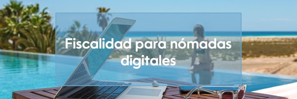 Fiscalidad para nómadas digitales
