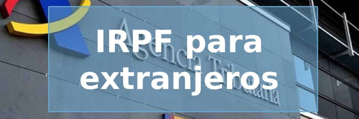 IRPF para extranjeros residentes en España